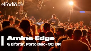 Amine Edge & DANCE - Live @ Elfortin, Porto Belo 2023