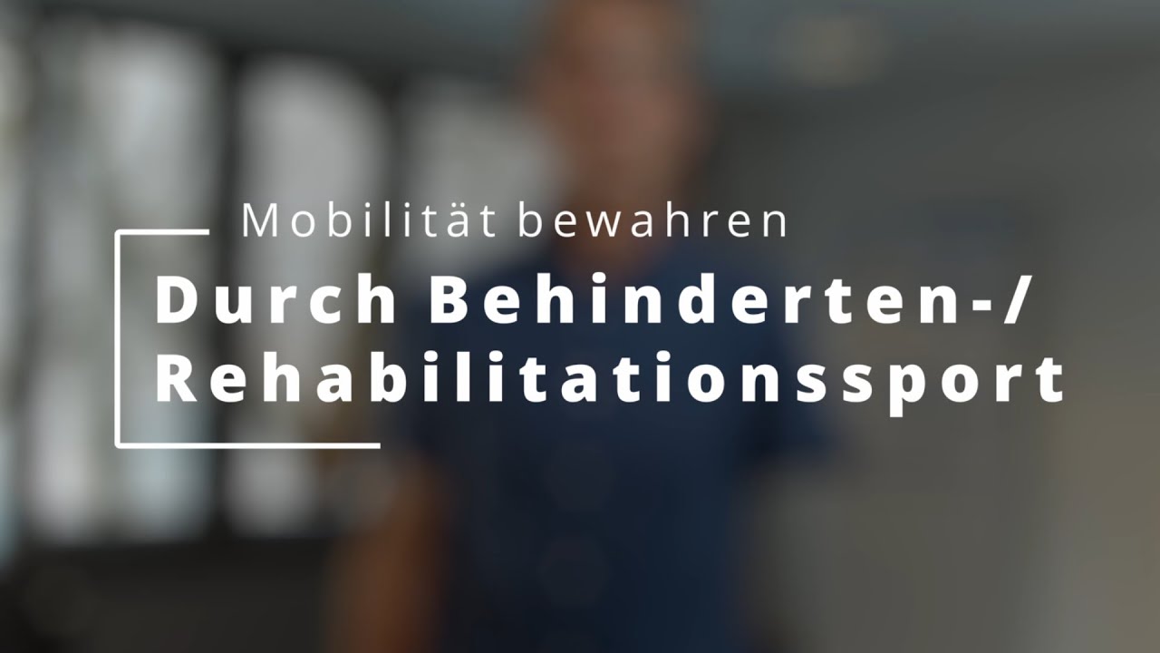 Mobilität bewahren durch Behinderten-/Rehabilitationssport