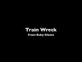Ruby Gloom: Train Wreck((Sung By Me))