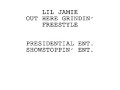 LIL JAMIE...FREESTYLE- OUT HERE GRINDIN\