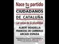 CIUDADANOS DE CATALUÑA: Nace un nuevo partido político