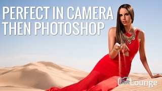 Perfect In Camera, Then Photoshop | Lighting 201