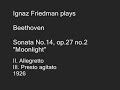 Ignaz Friedman plays Beethoven Sonata No.14, op.27. no.2 (II)