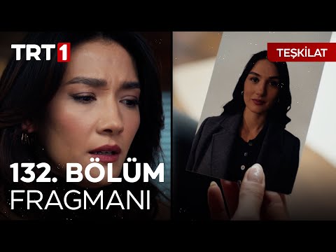 Teşkilat 132. Bölüm Fragmanı                                                                                                                                                                                                                              