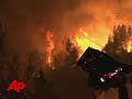 Raw Video: Major Calif. Wildfire Threatens Homes