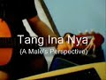 Tang Ina Nya (Male's Side)