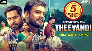 Tovino Thomass THEEVANDI (2021) NEW RELEASED Full 