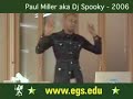 DJ Spooky Paul D. Miller. European Graduate School 2006 6/6 DJ Spooky Paul D. Miller. European Graduate School 2006 6/6