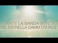 ESTRELLA DAMM LOUNGE THE COLLECTION VOL.1 MIXED BY 3MV DJS