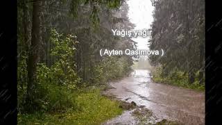 Aytən Qasımova - Yağış yağır (Səs-Aytən Hüseynova)