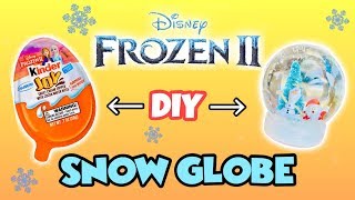 DIY Frozen 2 Snow Globe Surprise With Frozen 2 Kinder Joy