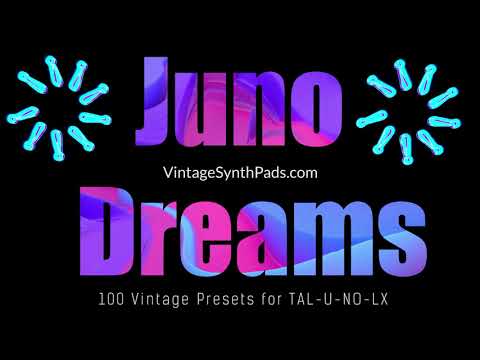 Juno Dreams for TAL U NO LX