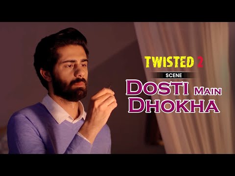 Twisted 2 clip 1 | A Web Original By Vikram Bhatt