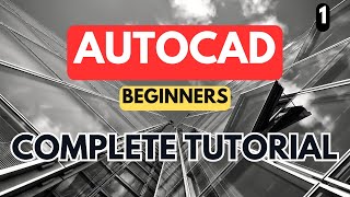 AutoCAD - Complete Tutorial for Beginners - Part 1