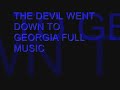 DEVIL WENT DOWN TO GEORGIA