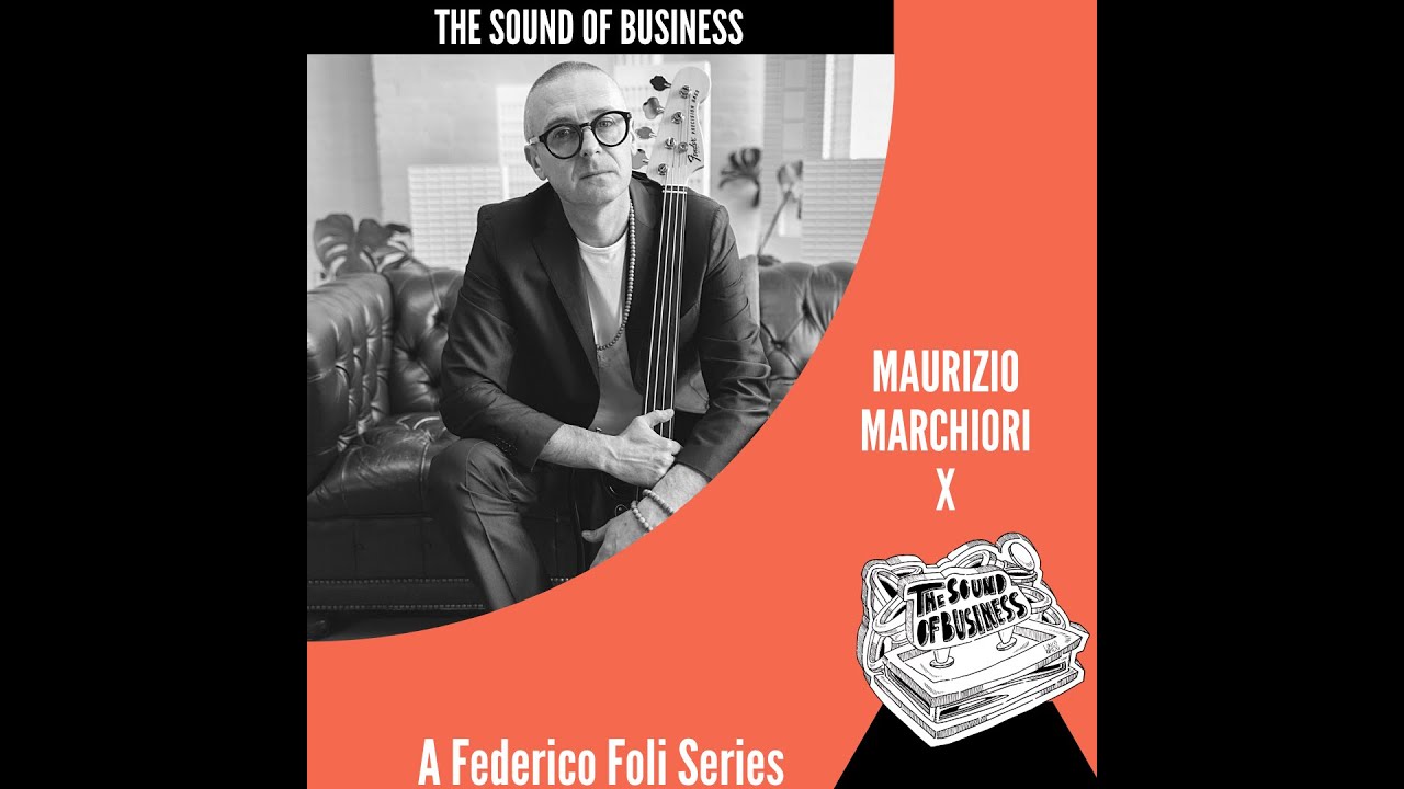 The Sound of Business Series - Maurizio Marchiori