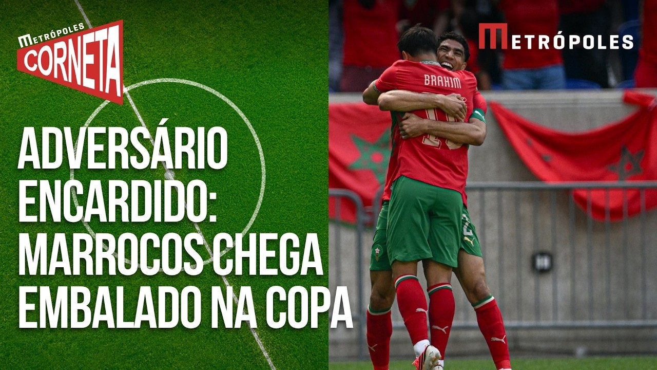 ADVERSÁRIO ENCARDIDO: Marrocos chega embalado para enfrentar Brasil na estreia da Copa