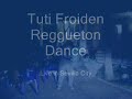 Tuti Froiden Reggueton Dance