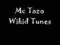 Mc Tazo - Wikid Tunes