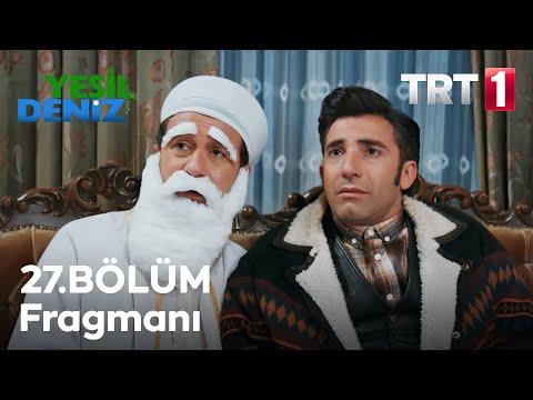 Yeşil Deniz 27. Bölüm Fragmanı                                                                                                                                                                                                                            