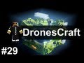 Minecraft | DronesCraft Ep. 29 | Lovely Lady Diamond.