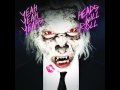 Yeah Yeah Yeahs - Heads Will Roll [A-Trak Club Mix]