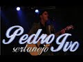 Pedro Ivo Sertanejo - Portas abertas