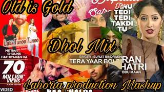 old is gold  panjabi mashup dhol mix  lahoria prod