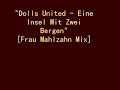 Dolls United - Eine Insel Mit Zwei Bergen..Frau Mahlzahn Mix