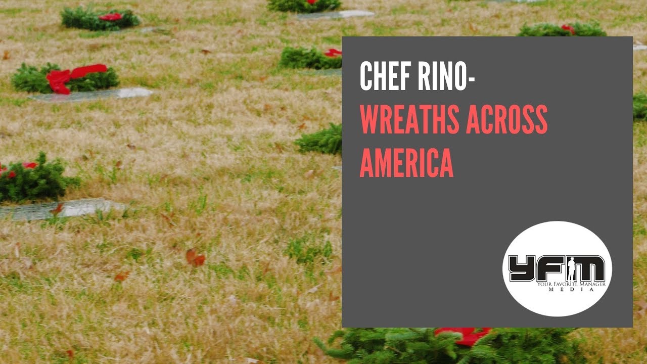 Chef Rino - Wreaths Across America