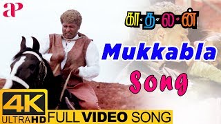 Mukkala Muqabla Full Video Song 4K  Kadhalan Songs