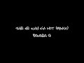 Bahasa G - This Is Why I\