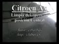 Brico Citroen Ax: Limpia delantero en posicion Central