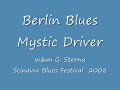 Berlin Blues Mystic Driver, Ścinawa 2008