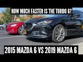 HOW MUCH FASTER IS THE TURBO MAZDA 6?! | 2019 Mazda 6 Signature vs 2015 Mazda 6 Sport