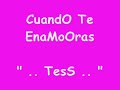tess cuando te enamoras