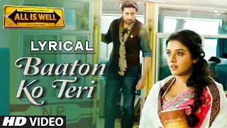 Baaton Ko Teri Full Song with LYRICS  Arijit Singh