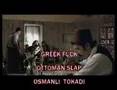 osmanlı tokadı son osmanlı .-ottoman slap greek fuck