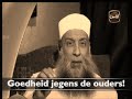 Goedheid jegens de ouders - Sheikh Aboe-Ishaaq Al-heweny