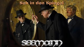 SEEMANN - Seh in den Spiegel