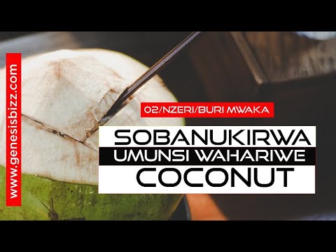 Sobanukirwa umunsi wahariwe urubuto rwa coconut/ ese kuki baruhaye umunsi warwo? iyumvire nawe