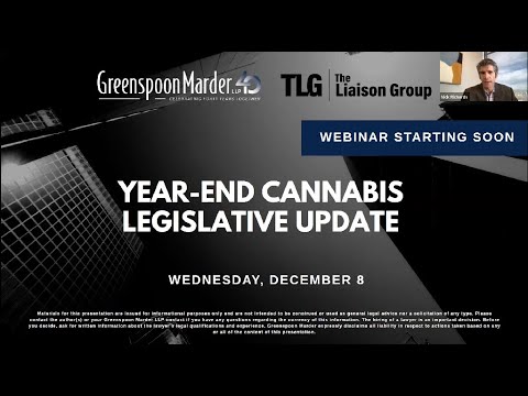 Webinar: Year-End Cannabis Legislative Update