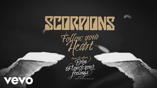 Scorpions - Follow Your Heart (Official Lyric Vide