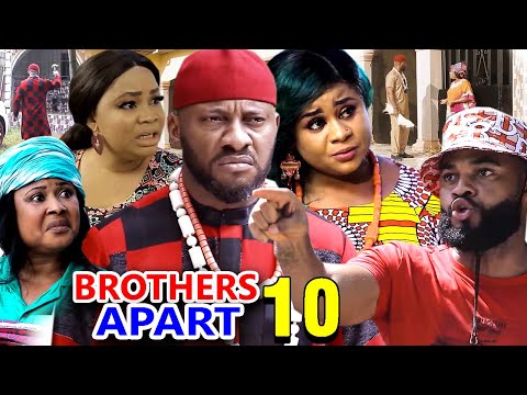 BROTHERS APART SEASON 10 - Yul Edochie New Movie 2020 Latest Nigerian Nollywood Movie Full HD