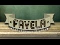 Favela 2013 - Fattern