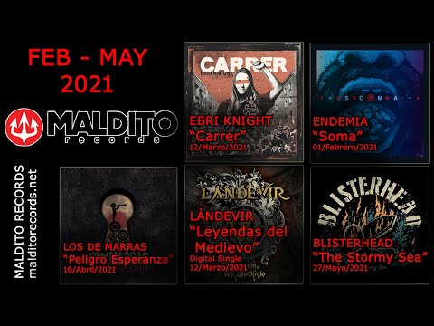 MALDITO RECORDS Feb-May 2021 (EBRI KNIGHT, ENDEMIA, LOS DE MARRAS, LÁNDEVIR, BLISTERHEAD)