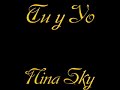 Tu y Yo- Nina Sky Tu y Yo- Nina Sky