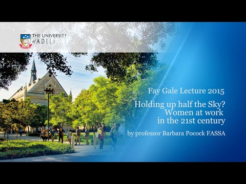 View Fay Gale Lecture 2015: Holding up half the sky? Women at work in the 21st Century video