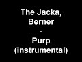 The Jacka & Berner - Purp (instrumental)TO DOWNLOAD THE MP3 FOR THIS INSTRUMENTAL VISIThttp://instrodepot.com-----------------------