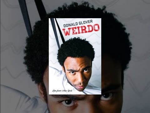 Donald Glover: Weirdo